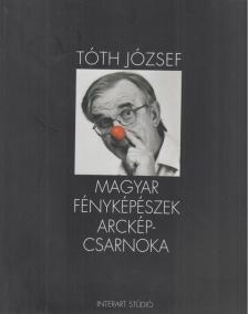 Gera Mihály, Tóth József - Magyar fényképészek arcképcsarnoka [antikvár]