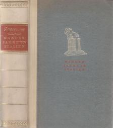 Gregorovius, Ferdinand - Wanderjahre in Italien [antikvár]