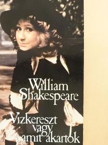 William Shakespeare - Vízkereszt vagy amit akartok [antikvár]