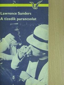 Lawrence Sanders - A tizedik parancsolat [antikvár]