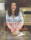 Nigella Lawson - Nigella ünnepi lakomái [antikvár]