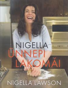 Nigella Lawson - Nigella ünnepi lakomái [antikvár]