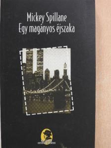 Mickey Spillane - Egy magányos éjszaka [antikvár]