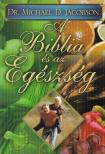 Jacobson, Michael D. Dr. - A Biblia és az egészség [antikvár]