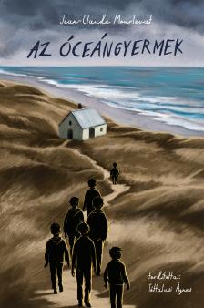 Jean - Claude Mourlevat - Az óceángyermek
