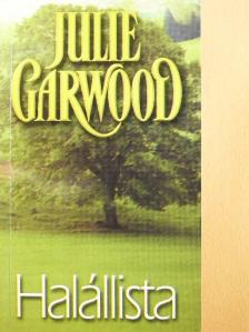 Julie Garwood - Halállista [antikvár]