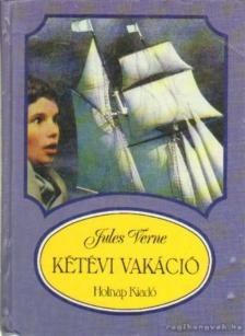 Jules Verne, Verne Gyula - Kétévi vakáció [antikvár]