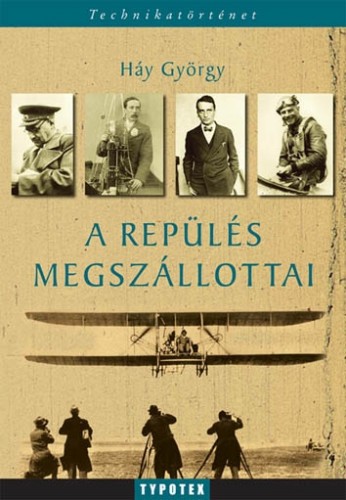 Háy György - A repülés megszállottai [eKönyv: epub, mobi]