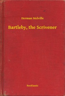 Herman Melville - Bartleby, the Scrivener [eKönyv: epub, mobi]