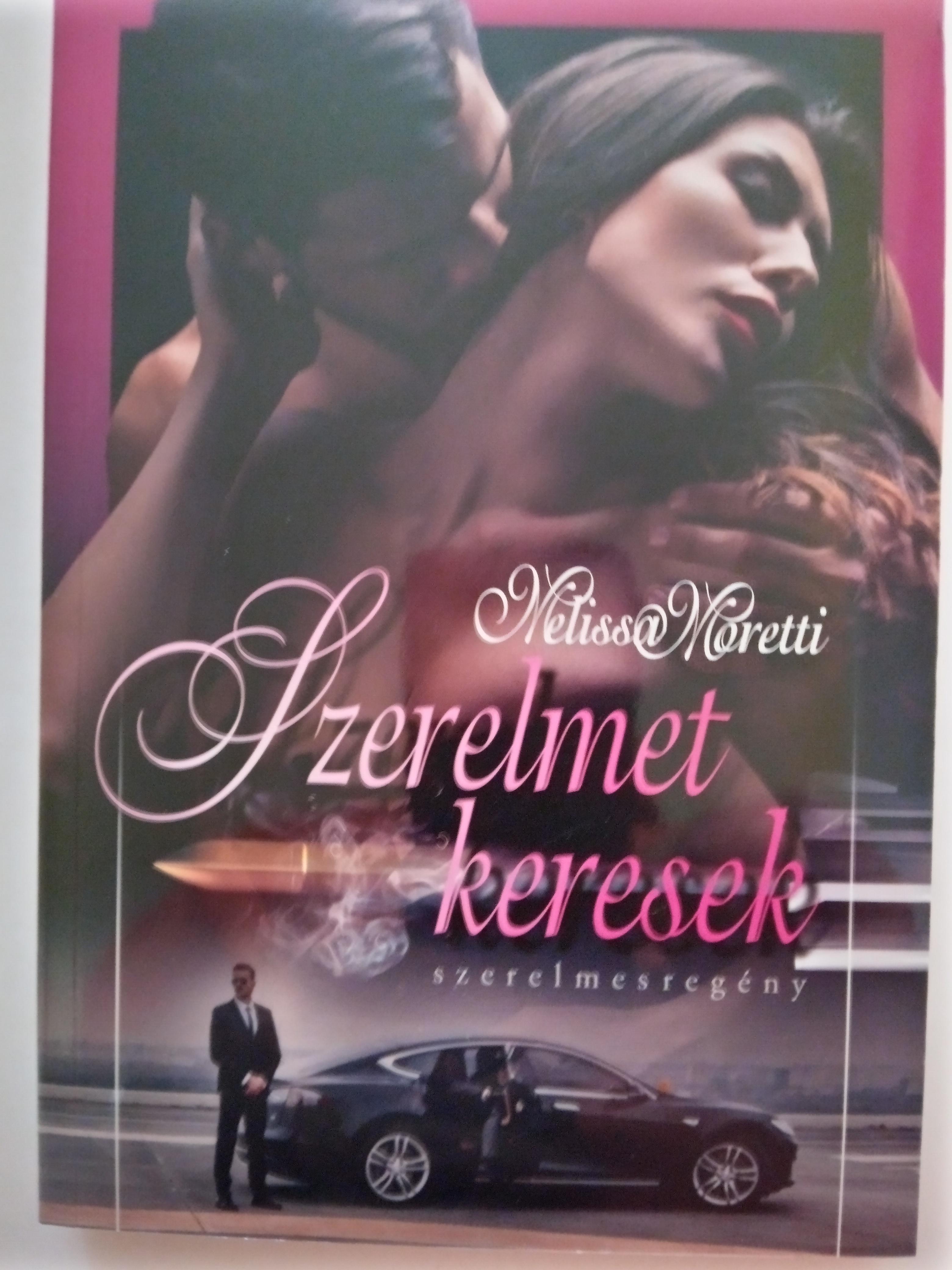 Melissa Moretti - Szerelmet keresek