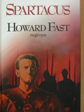Howard Fast - Spartacus [antikvár]