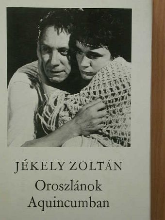 Jékely Zoltán - Oroszlánok Aquincumban [antikvár]