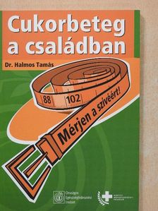 Dr. Halmos Tamás - Cukorbeteg a családban [antikvár]