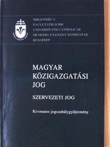 Magyar közigazgatási jog [antikvár]
