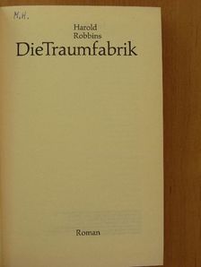 Harold Robbins - Die Traumfabrik [antikvár]