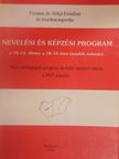 Angyal Árpád - Nevelési és képzési program a 10-14, illetve a 10-16 éves tanulók számára [antikvár]