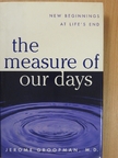 Jerome Groopman - The Measure of Our Days [antikvár]