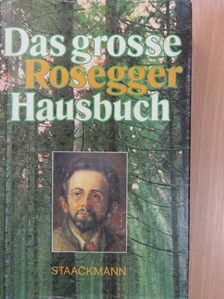 Friedrich Vogel - Das grosse Rosegger Hausbuch [antikvár]