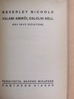 Beverley Nichols - Valami amiről dalolni kell [antikvár]