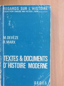 Michel Devéze - Textes et documents d'histoire moderne et conseils pratiques aux étudiants [antikvár]