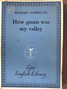 Richard Llewellyn - How green was my valley [antikvár]