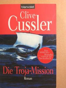Clive Cussler - Die Troja-Mission [antikvár]