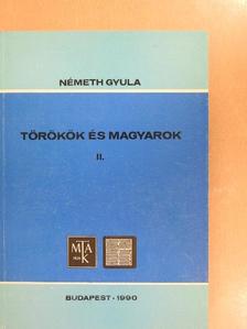 Németh Gyula - Törökök és magyarok II. [antikvár]