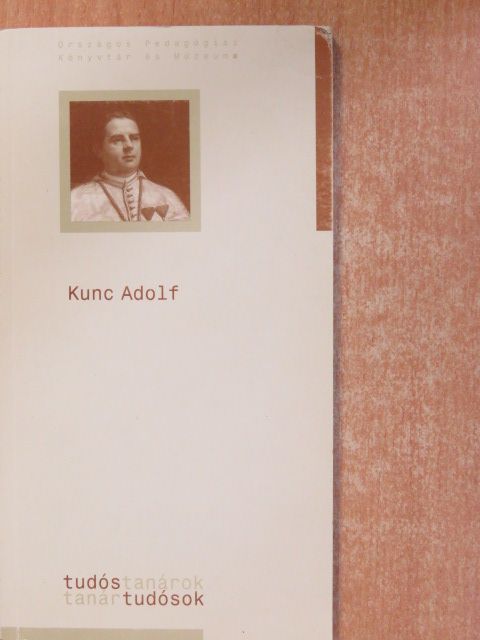 Horváth József - Kunc Adolf [antikvár]