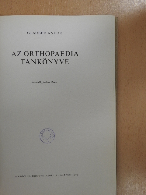 Glauber Andor - Az orthopaedia tankönyve [antikvár]