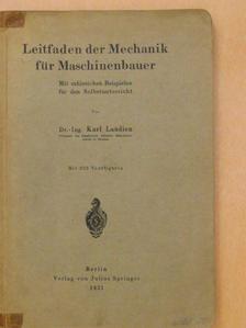 Dr.-Ing. Karl Laudien - Leitfaden der Mechanik für Maschinenbauer [antikvár]