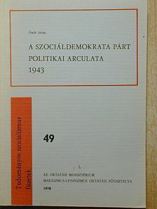 Pintér István - A Szociáldemokrata Párt politikai arculata 1943 [antikvár]
