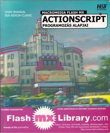 Sham Bhangal, Ben Renow-Clarke - Macromedia Flash MX actionscript programozás alapjai [antikvár]