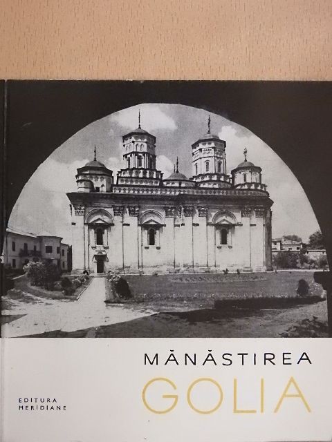 Radu Popa - Manastirea Golia [antikvár]