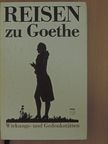 Ingrid Burghoff - Reisen zu Goethe [antikvár]