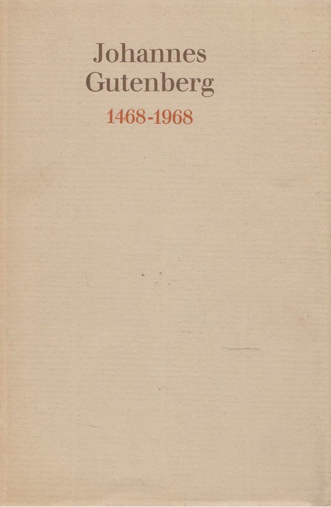 Elisabeth Geck - Johannes Gutenberg 1468-1968 [antikvár]