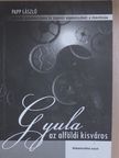 Papp László - Gyula, az alföldi kisváros [antikvár]