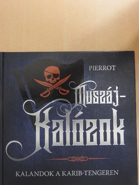 Pierrot - Muszáj-kalózok [antikvár]