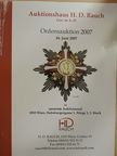 Auktionshaus H. D. Rauch Ges. m. b. H. Ordensauktion 2007 [antikvár]