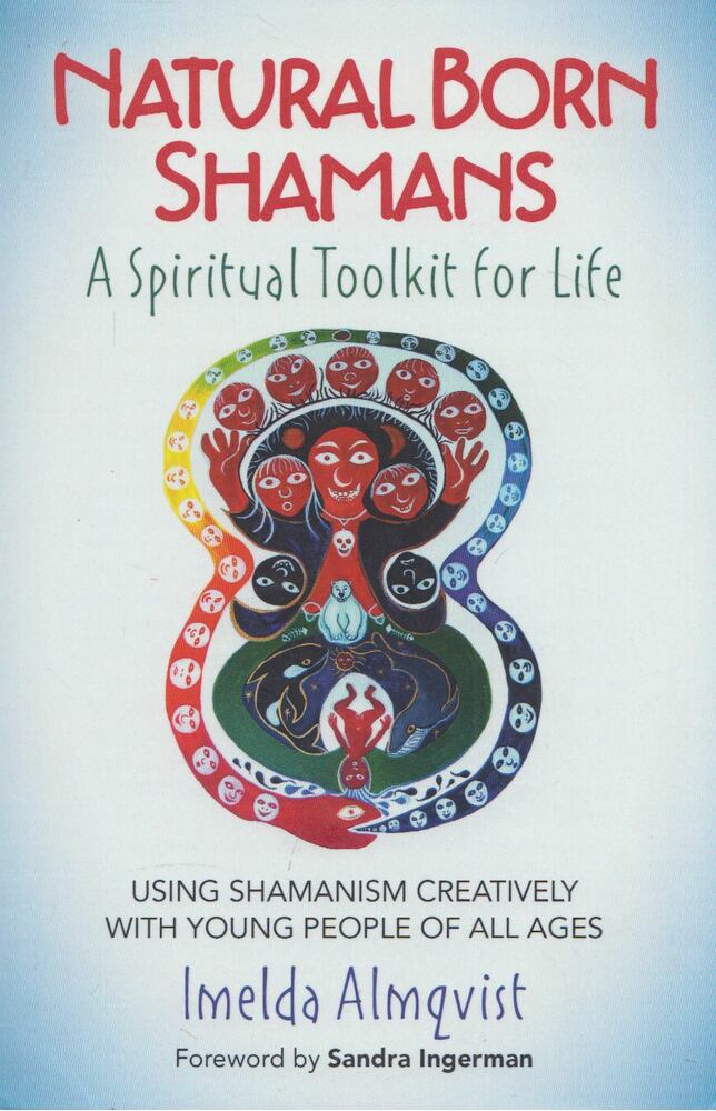 Imelda Almqvist - Natural Born Shamans [antikvár]