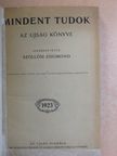 Bakonyi Miksa - Mindent Tudok 1923. [antikvár]