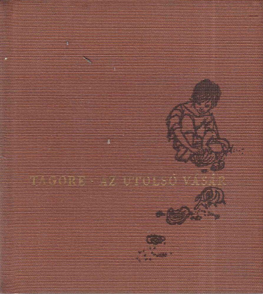 Rabindranáth Tagore - Az utolsó vásár [antikvár]