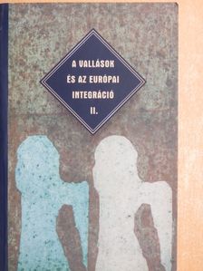 Alexander Z. Guiora - A vallások és az európai integráció II. [antikvár]