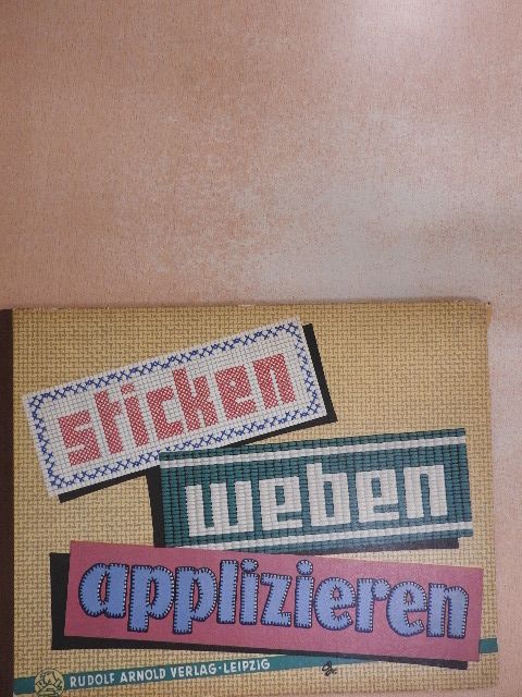 Helga Graupner - Sticken - weben - applizieren [antikvár]