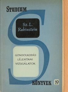 Sz. L. Rubinstein - Gondolkodáslélektani vizsgálatok [antikvár]