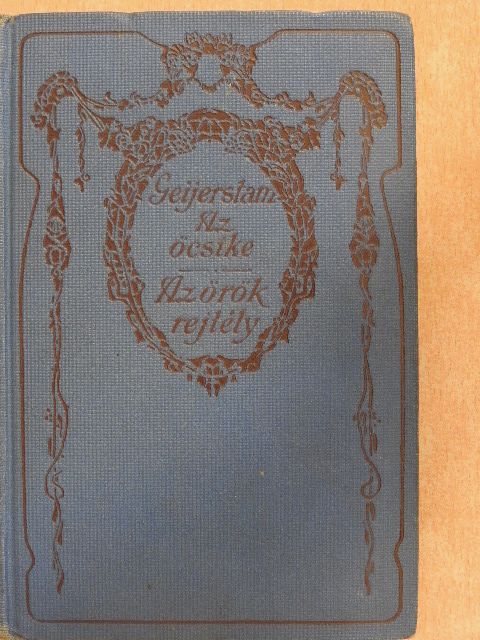 Gustaf Af Geijerstam - Az öcsike/Az örök rejtély [antikvár]