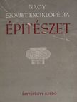 B. P. Mihajlov - Nagy szovjet enciklopédia - Építészet [antikvár]