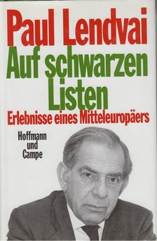 Paul Lendvai - Auf schwarzen Listen [antikvár]