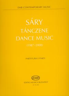 Sáry László - TÁNCZENE (1987-2000) PARTITÚRA ÉS SZÓLAMOK (EMB CONTEMPORARY MUSIC)