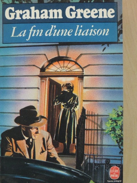 Graham Greene - La fin d'une liaison [antikvár]