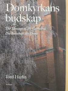 Tord Harlin - Domkyrkans budskap [antikvár]